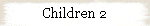 Children 2
