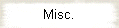 Misc.